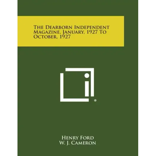 The Dearborn Independent Magazine, January, 1927 to October, 1927