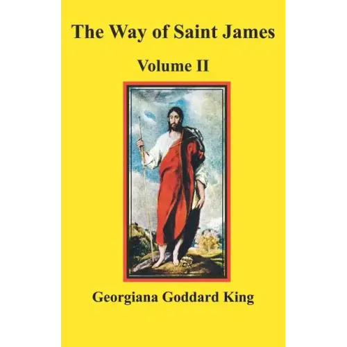 The Way of Saint James, Volume II