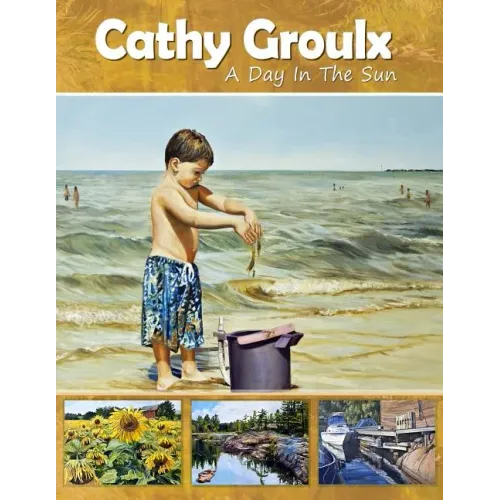 Cathy Groulx: A Day in the Sun