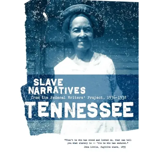 Tennessee Slave Narratives