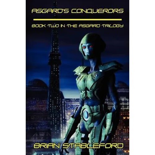 Asgard's Conquerors: A Science Fiction Novel: The Asgard Triology, Book Two