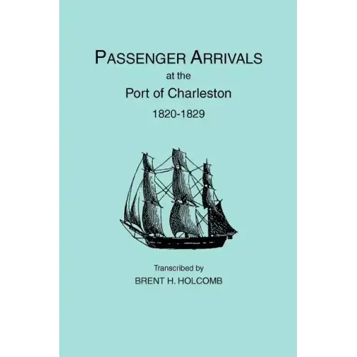 Passenger Arrivals at the Port of Charleston, 1820-1829