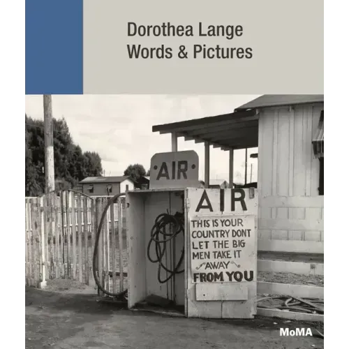 Dorothea Lange: Words & Pictures