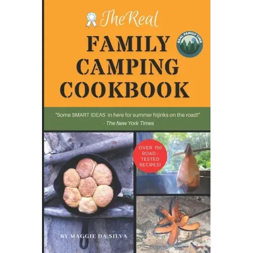 The Real Family Camping Cookbook