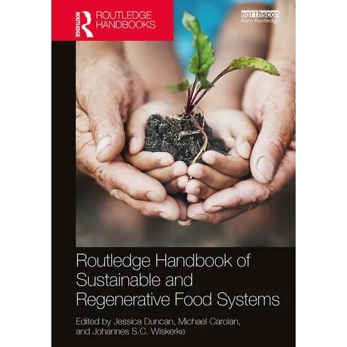 Routledge Handbook of Sustainable and Regenerative Food Systems