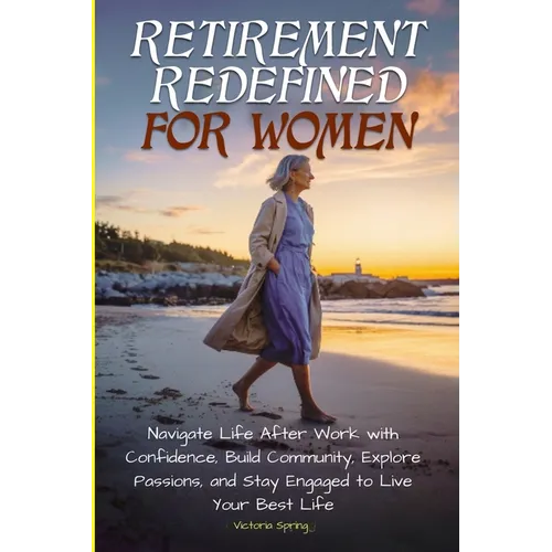 Retirement Redefined for Women