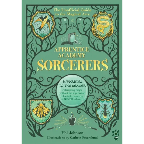 Apprentice Academy: Sorcerers: The Unofficial Guide to the Magical Arts