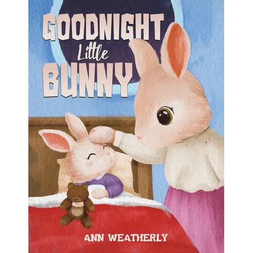 Goodnight Little Bunny