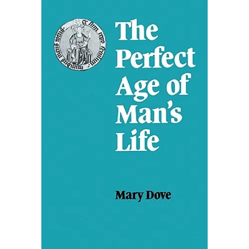 The Perfect Age of Man's Life