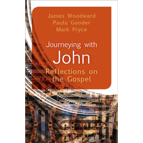 Journeying with John: Reflections on the Gospel