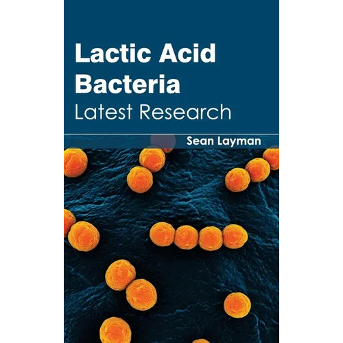 Lactic Acid Bacteria: Latest Research