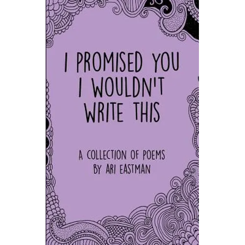 I Promised You I Wouldn't Write This
