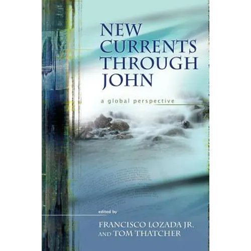 New Currents Through John: A Global Perspective