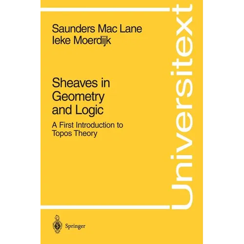 Sheaves in Geometry and Logic: A First Introduction to Topos Theory