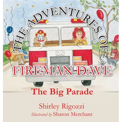 The Adventures of Fireman Dave