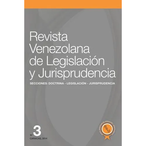 Revista Venezolana de Legislación y Jurisprudencia N° 3