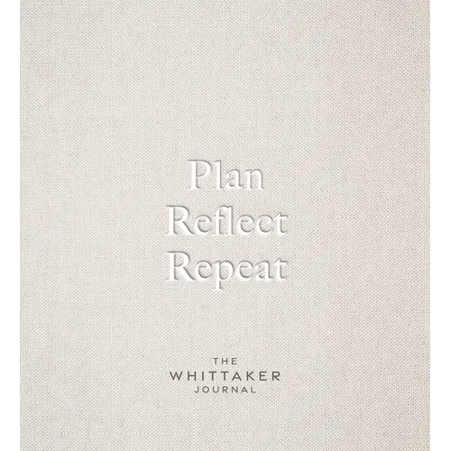 Plan, Reflect, Repeat: The Whittaker Journal