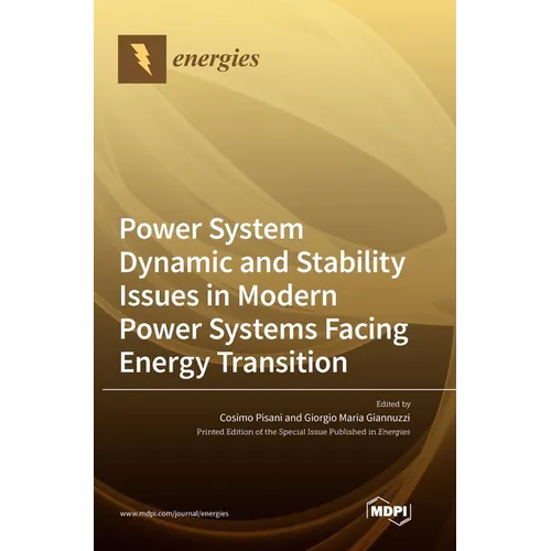 Power System Dynamic and Stability Issues in Modern Power Systems Facing Energy Transition