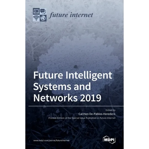 Future Intelligent Systems and Networks 2019