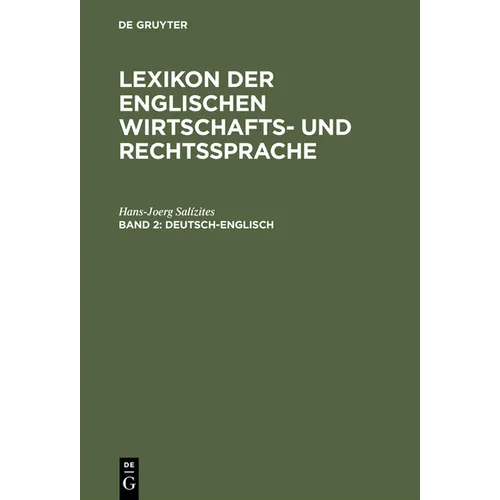 Lexikon der englischen Wirtschafts- und Rechtssprache, Band 2, Deutsch-Englisch