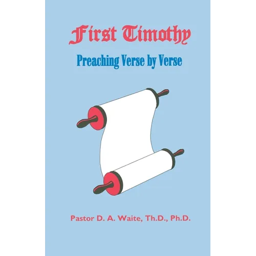 First Timothy, Preaching Verse by Verse