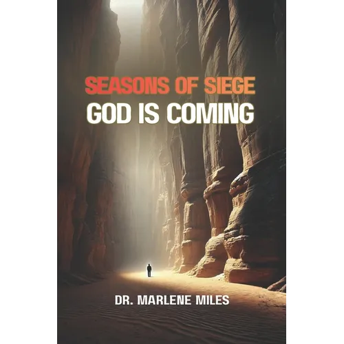 Seasons of Siege: God Is Coming