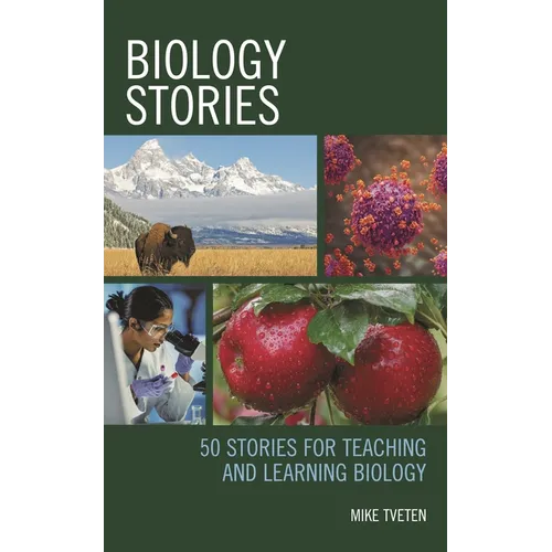 Biology Stories: 50 Stories for Teaching and Learning Biology