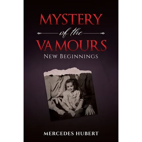 Mystery of the Vamours: New Beginnings