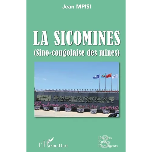 La Sicomines (Sino-congolaise des mines)