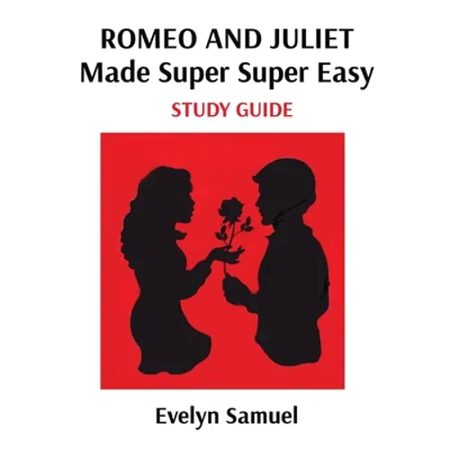 Romeo and Juliet: Made Super Super Easy