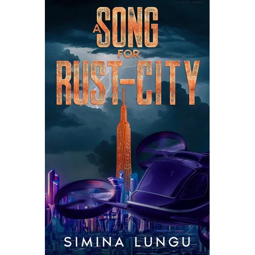 A Song for Rust-City