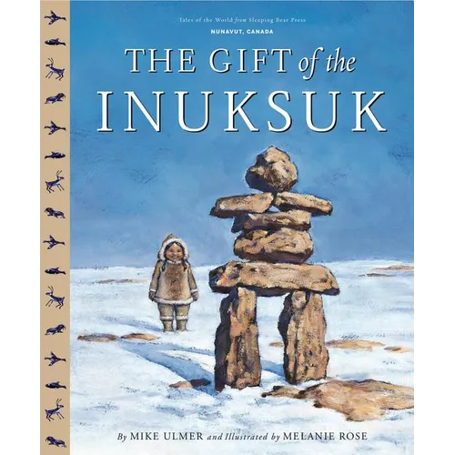 The Gift of the Inuksuk