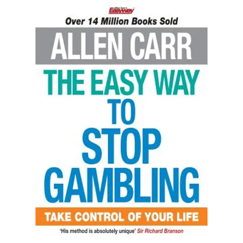 The Easy Way to Stop Gambling: Take Control of Your Life