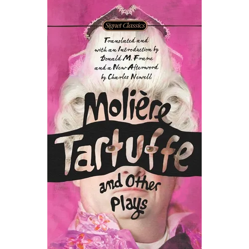 Tartuffe and Other Plays