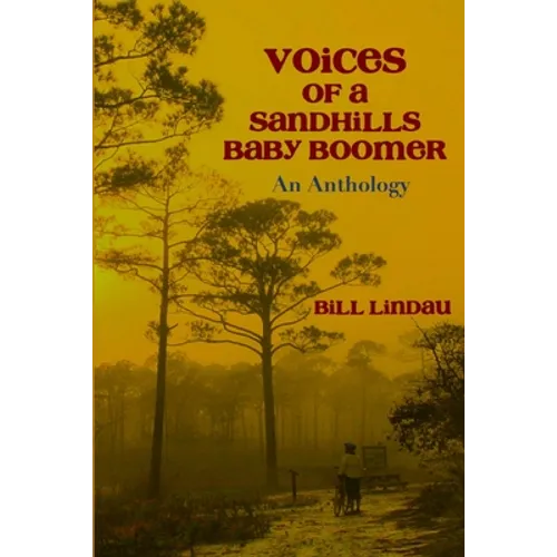 Voices of a Sandhills Baby Boomer