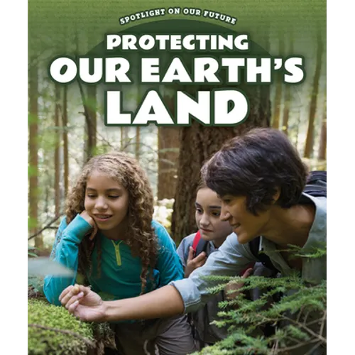 Protecting Our Earth's Land