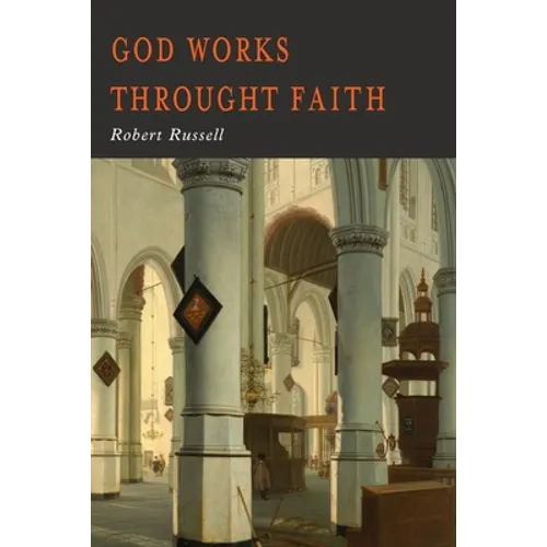 GOD Works Through Faith