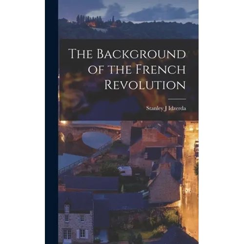 The Background of the French Revolution