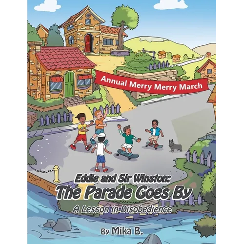 Eddie and Sir Winston: The Parade Goes By: A Lesson in Disobedience