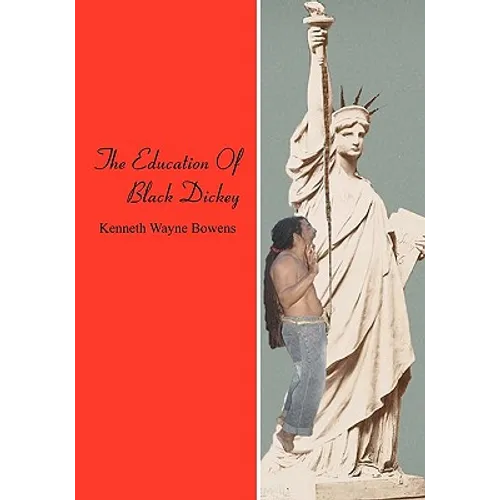 The Education Of Black Dickey