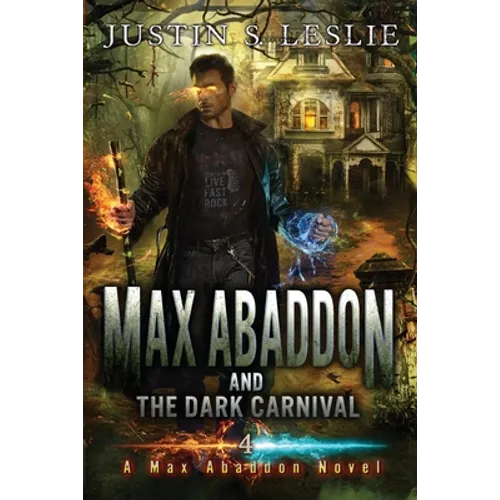 Max Abaddon and The Dark Carnival: A Max Abaddon Urban Fantasy Novel