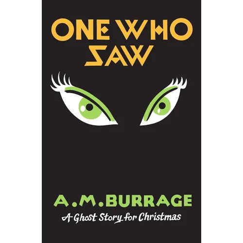 One Who Saw: A Ghost Story for Christmas