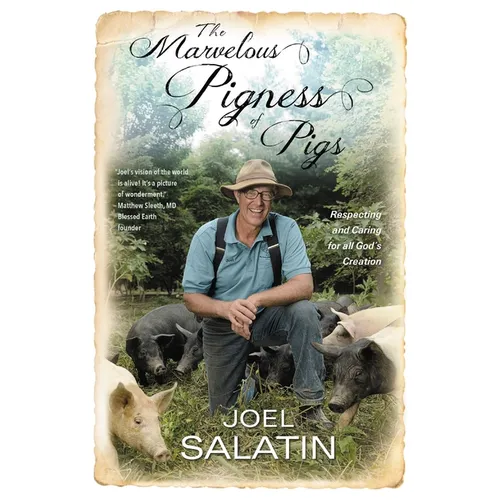 The Marvelous Pigness of Pigs: Respecting and Caring for All God's Creation