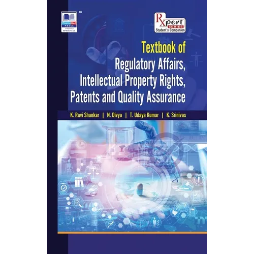 Text Book of Regulatory Affairs, Intellectual Property Rights, Patents and Quality Assurance