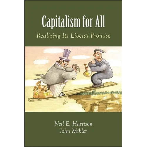 Capitalism for All: Realizing Its Liberal Promise