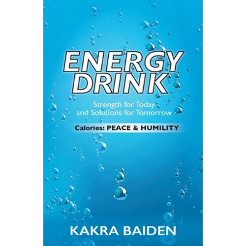 Energy Drink: Calories: Peace and Humility