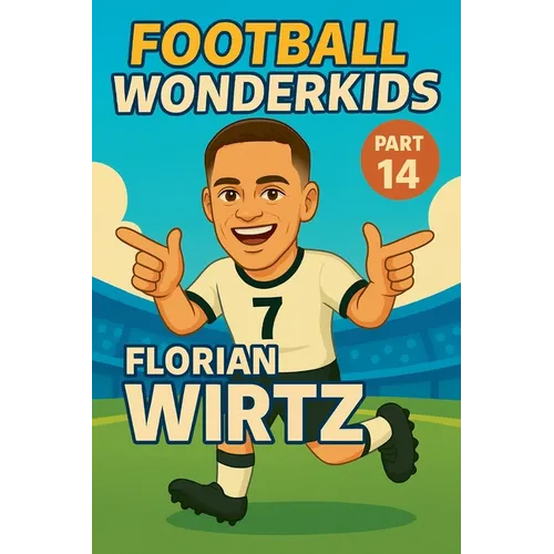 Football Wonderkids: Florian Wirtz
