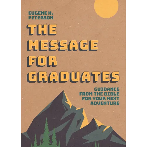The Message for Graduates (Softcover)