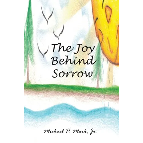 The Joy Behind Sorrow