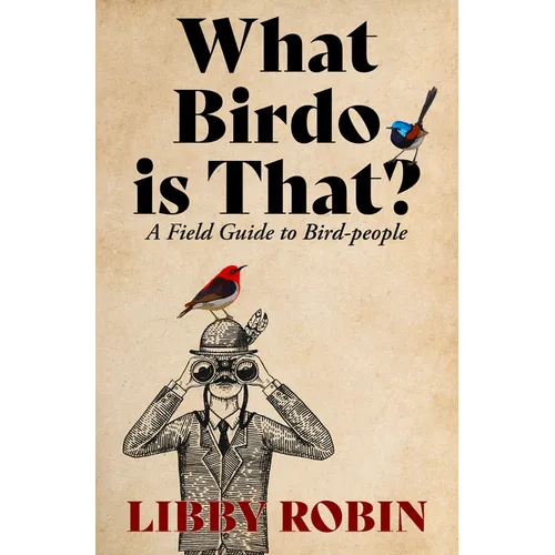 What Birdo is That?: A Field Guide to Bird-people
